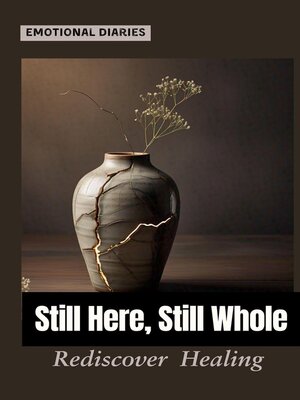 cover image of Still Here, Still Whole